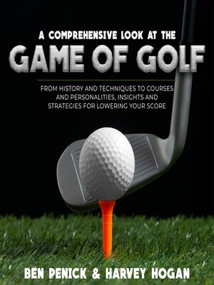 cover image of A Comprehensive Look at the  Game of Golf